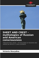 SHEET AND CREST - mythologies of Russian and American consciousness 6202974958 Book Cover