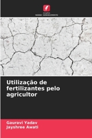 Utilização de fertilizantes pelo agricultor 6206312356 Book Cover