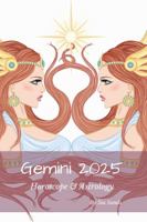 Gemini 2025: Horoscope & Astrology (Horoscopes 2025) 1922813478 Book Cover