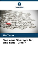 Eine neue Strategie für eine neue Türkei? 620524103X Book Cover