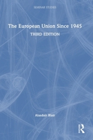 The European Union Since 1945 (Seminar Studies) 0367279665 Book Cover