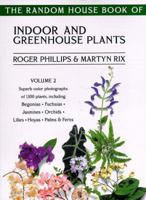 The Random House Book of Indoor and Greenhouse Plants, Volume 2 0375750282 Book Cover