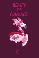 Beauty of Flamingo: Cute Notebook for Girls 1659850037 Book Cover