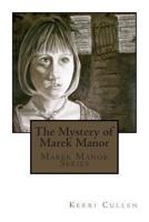 The Mystery of Marek Manor (Marek Manor Series) 147512581X Book Cover