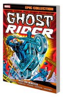 Ghost Rider Epic Collection Vol. 1: Hell on Wheels 1302946110 Book Cover