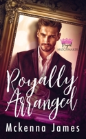 Royally Arranged B08KQ4LSGL Book Cover