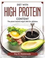 Diet with high protein content: The plant-based vegan diet for athletes 1804378879 Book Cover