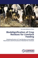 Biodelignification of Crop Residues for Livestock Feeding 3659140422 Book Cover