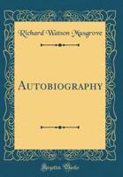 Autobiography (Classic Reprint) 1175462608 Book Cover