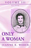 Only a Woman 1401082327 Book Cover