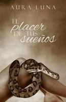 El Placer de Tus Sue�os 1539595323 Book Cover