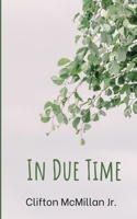 In Due Time 935873390X Book Cover