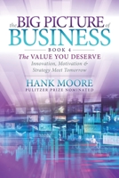 The Big Picture of Business, Book 4: Innovation, Motivation and Strategy Meet Tomorrow 163195637X Book Cover