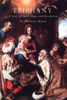 Epiphany: A Story of Faith, Hope, and Revelation 1480929824 Book Cover