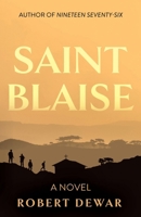 Saint Blaise: A Novel 1836281455 Book Cover