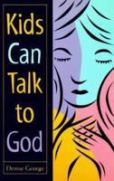 Kids Can Talk to God 1563093634 Book Cover