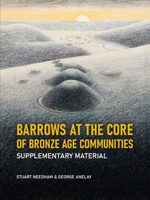 Barrows at the core of Bronze Age Communities: Supplementary Material 9464260475 Book Cover