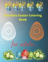 Mandala Easter Coloring Book for Adults: Easter Coloring book, Mandala Easter Coloring Book for Adults is An Adult Coloring Book: 100 Large Pages 8.5* B08WS9814Q Book Cover