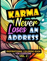 Karma Never Loses An Address. Inspirational Coloring Book For Everyone: Motivational Quotes Coloring Book For Adults, Stress Relief Coloring Book Gift ... your fighting spirit, Mandala Pattern Design B08W7JTZ6P Book Cover