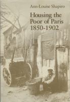 Housing The Poor Of Paris 029909880X Book Cover