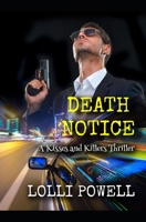 Death Notice (A Kisses and Killers Thriller) B08SGFN1CX Book Cover