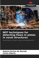 NDT techniques for detecting flaws in plates in naval structures 6207712412 Book Cover