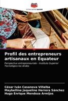 Profil des entrepreneurs artisanaux en Équateur: Perspective entrepreneuriale - Instituto Superior Tecnológico los Andes 6203474770 Book Cover