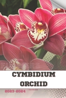 Cymbidium Orchid: Become flowers expert B0CRHZZY2D Book Cover