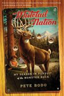 Whitetail Nation: My Season in Pursuit of the Monster Buck 0547577508 Book Cover