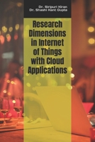 Research Dimensions in Internet of Things with Cloud Applications B0CCXHZFWJ Book Cover