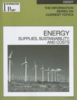 Energy: Supplies, Sustainability, And Costs (Information Plus Reference Series) 1414407513 Book Cover