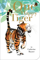 One Happy Tiger 1589252349 Book Cover