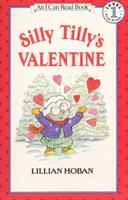 Silly Tilly's Valentine (I Can Read Book, An: Level 1) 0064442233 Book Cover