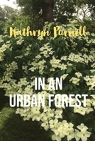 In an Urban Forest 0648247899 Book Cover