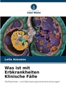 Was ist mit Erbkrankheiten Klinische Fälle (German Edition) 6208260442 Book Cover