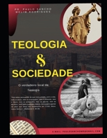 Teologia E Sociedade: O verdadeiro local da teologia 1677626917 Book Cover