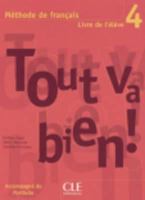 Tout Va Bien! Level 4 Textbook with Portfolio 2090353007 Book Cover
