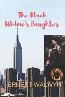 The Black Widow's Daughter: The Black Widow - Book Two 1098760360 Book Cover