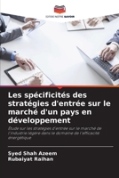 Les spécificités des stratégies d'entrée sur le marché d'un pays en développement (French Edition) 6208477387 Book Cover
