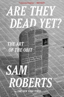 Are They Dead Yet? 1639733655 Book Cover