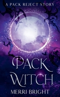 Pack Witch (The Splintered Bond) B0GJGGTSTC Book Cover