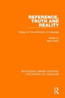 Reference, Truth and Reality: Essays on the Philosophy of Language 113869181X Book Cover