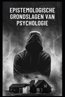 Epistemologische grondslagen van psychologie B0CFXB1MK6 Book Cover