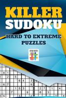 Killer Sudoku | Hard to Extreme Puzzles 1645214729 Book Cover