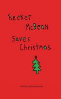 Reeker McBean Saves Christmas 0991344510 Book Cover