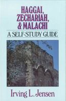 Haggai, Zechariah, & Malachi: A Self-Study Guide 0802444873 Book Cover