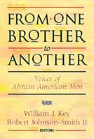 From One Brother to Another: Voices of African American Men 0817012508 Book Cover