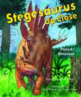 Stegosaurus Up Close: Plated Dinosaur 0766033341 Book Cover