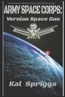 Vernian Space Gun (Army Space Corps) B086FX8RBN Book Cover