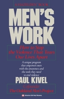 Men's Work: How to Stop the Violence That Tears Our Lives Apart 034537939X Book Cover